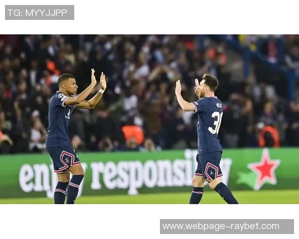 大巴黎迎战伊斯球队全力争胜精彩对决引发球迷热议