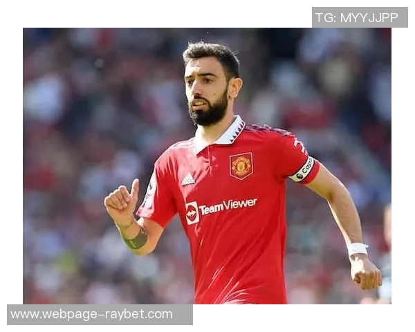 布鲁诺费尔南德斯：足球场上的魔术师与战术大师的完美结合